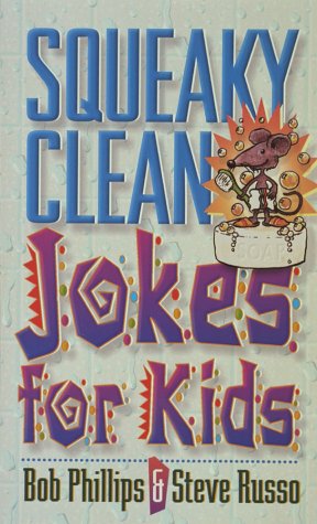 Beispielbild fr Squeaky Clean Jokes for Kids zum Verkauf von Half Price Books Inc.