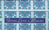 Giving Love a Memory (Giving Love a Memory Boxes) (9781565077683) by Winans, Ruthann; Lee, Linda