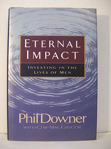 Beispielbild fr Eternal Impact: Investing in the Lives of Men zum Verkauf von Wonder Book