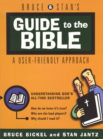 Stock image for Bruce & Stan's Guide to the Bible: Understanding God's All-Time Bestseller for sale by SecondSale