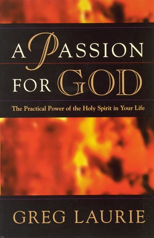 Beispielbild fr A Passion for God zum Verkauf von Idaho Youth Ranch Books