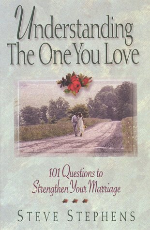 Beispielbild fr Understanding the One You Love : 101 Questions to Strengthen Your Marriage zum Verkauf von Better World Books