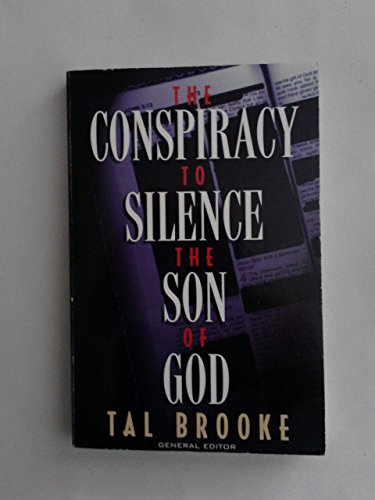 Imagen de archivo de The Conspiracy to Silence the Son of God a la venta por SecondSale