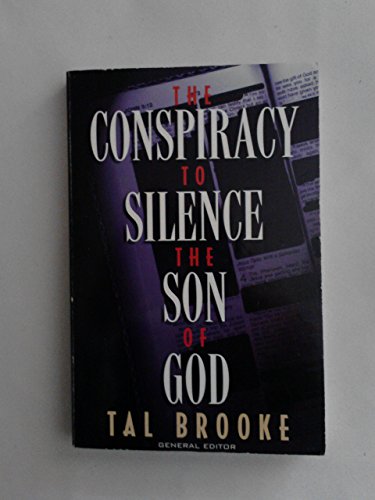 Stock image for The Conspiracy to Silence the Son of God for sale by SecondSale