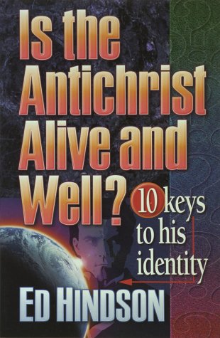 Beispielbild fr Is the Antichrist Alive and Well? : 10 Keys to His Identity zum Verkauf von Better World Books: West