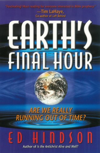 Beispielbild fr Earth's Final Hour : Are We Really Running Out of Time? zum Verkauf von Better World Books: West