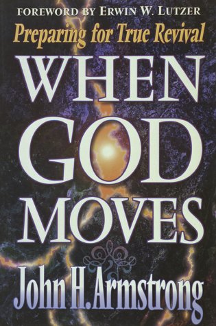 Beispielbild fr When God Moves : Preparing Your Heart for True Revival zum Verkauf von Better World Books