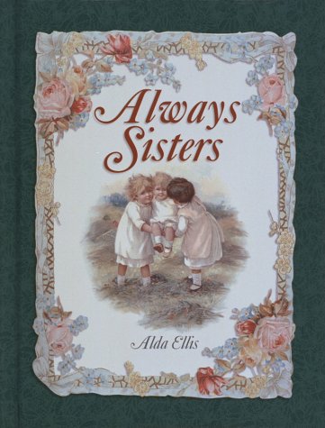 Beispielbild fr Always Sisters zum Verkauf von Robinson Street Books, IOBA
