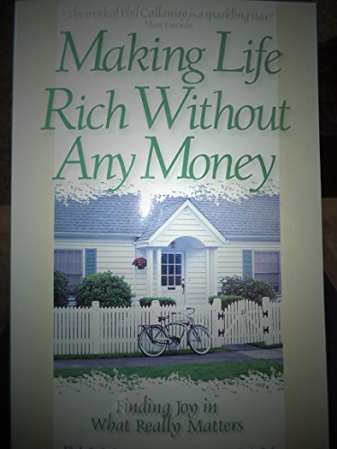 Stock image for Making Life Rich Without Any Money for sale by Wonder Book