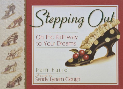 Stock image for Stepping out: On the Pathway to Your Dreams for sale by WorldofBooks