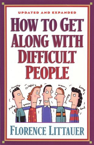 Beispielbild fr How to Get along with Difficult People zum Verkauf von Better World Books