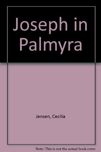 Stock image for Joseph in Palmyra for sale by Sorefeettwo