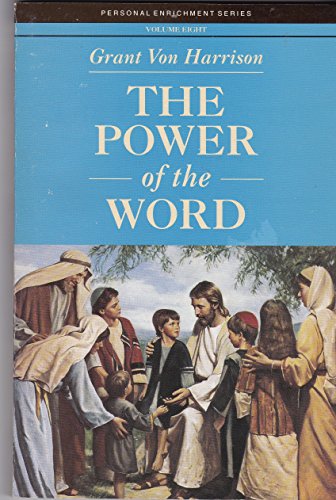 Beispielbild fr The Power of the Word (Personal Enrichment Series, Volume Eight) zum Verkauf von -OnTimeBooks-