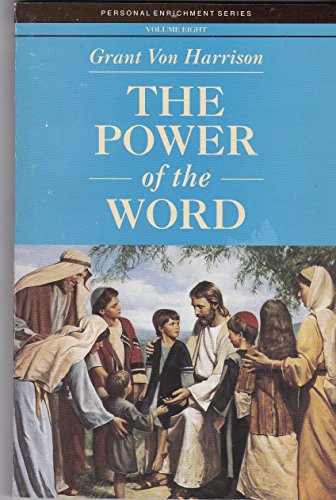 Imagen de archivo de The Power of the Word (Personal Enrichment Series, Volume Eight) a la venta por -OnTimeBooks-