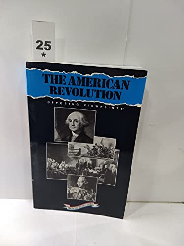 Stock image for The American Revolution; Opposing Viewpoints for sale by Argosy Book Store, ABAA, ILAB