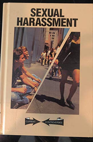 Imagen de archivo de Sexual Harassment (Current Controversies) a la venta por SecondSale