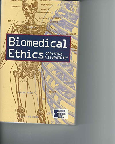 Stock image for Biomedical Ethics: Opposing Viewpoints for sale by a2zbooks