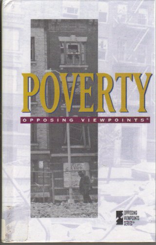 Imagen de archivo de Poverty : Opposing Viewpoints a la venta por Better World Books: West