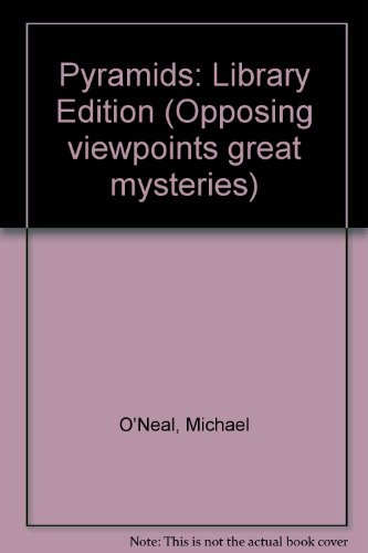 Stock image for Pyramids : Opposing Viewpoints for sale by Better World Books