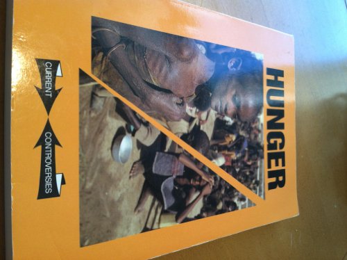 9781565102385: Hunger: Paperback Edition (Current Controversies)