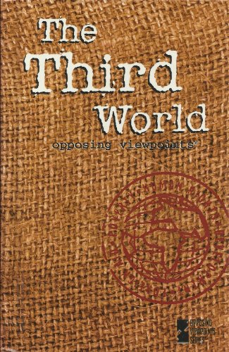 Imagen de archivo de The Third World : Opposing Viewpoints a la venta por Better World Books: West