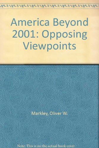 Stock image for America Beyond 2001 : Opposing Viewpoints for sale by Better World Books