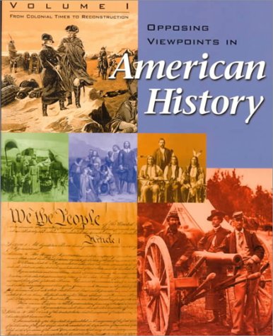 9781565103474: From Colonial Times to Reconstruction (Vol 1) (Opposing viewpoints: American history series)