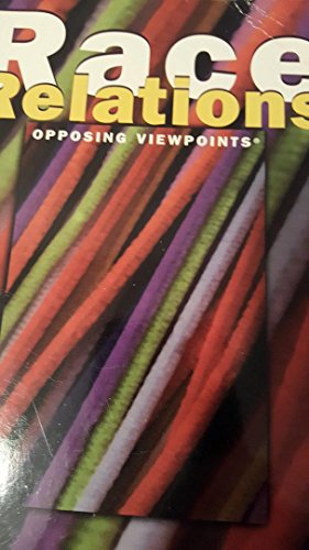 Beispielbild fr Race Relations: Opposing Viewpoints zum Verkauf von Wonder Book