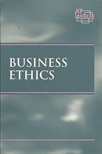 Stock image for Business Ethics (At Issue Series) for sale by Ergodebooks