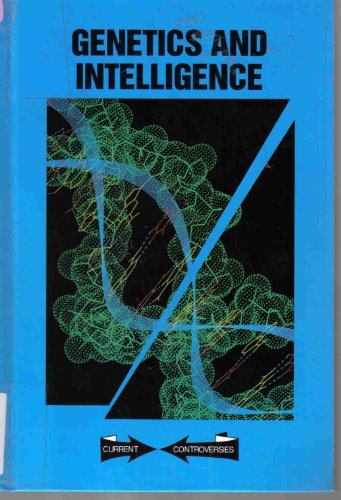 9781565104099: Genetics and Intelligence: Library Edition (Current Controversies)