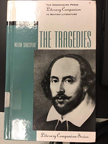 Stock image for Readings on the Tragedies of William Shakespeare (Greenhaven Press Literary Companion to American Authors) for sale by Ergodebooks