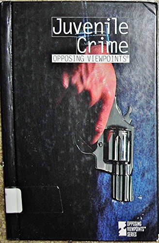 Beispielbild fr Juvenile Crime: Opposing Viewpoints zum Verkauf von SecondSale