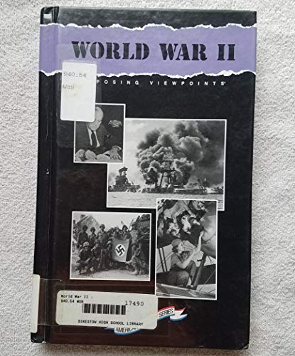 9781565105287: World War II (Opposing viewpoints: American history series)