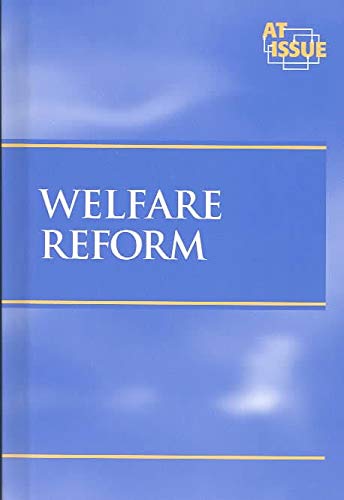 Beispielbild fr At Issue Series - Welfare Reform (paperback edition) zum Verkauf von Wonder Book