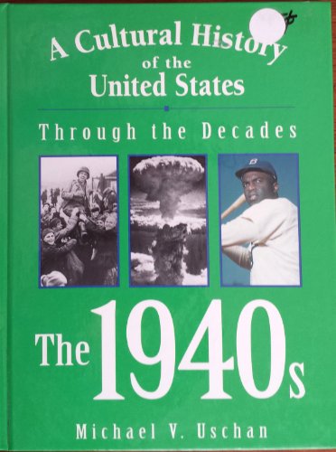 9781565105546: 1940s (Cultural History of the Decades)