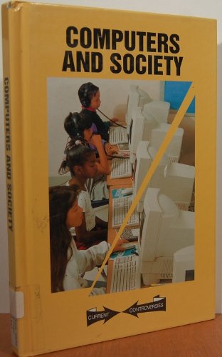 Stock image for Current Controversies - Computers and Society (hardcover edition) for sale by Decluttr