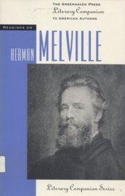 Imagen de archivo de Readings on Herman Melville (Greenhaven Press Literary Companion to American Authors) a la venta por Ergodebooks