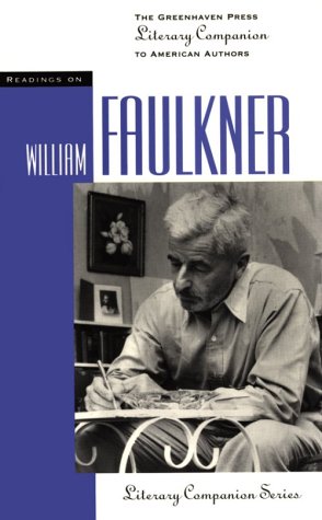 Stock image for Readings on William Faulkner (The Greenhaven Press Literary Companion to American Authors) for sale by Your Online Bookstore