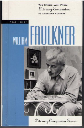 Stock image for William Faulkner (Greenhaven Press Literary Companion to American Authors) for sale by Ergodebooks