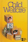 Stock image for Child Welfare for sale by Better World Books