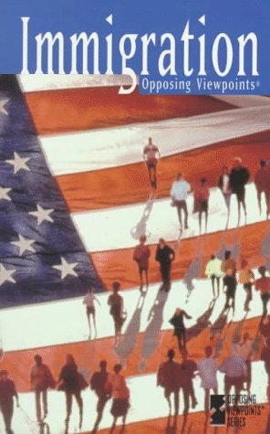 9781565107984: Immigration: Opposing Viewpoints