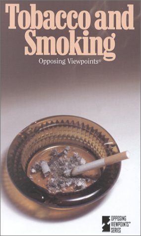 Stock image for Tobacco and Smoking (Opposing Viewpoints) for sale by Ergodebooks