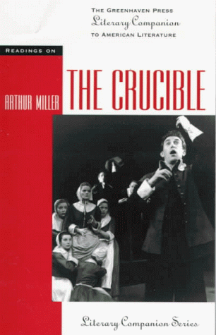 The Crucible (Greenhaven Press Literary Companion to American Authors) (9781565108486) by Siebold, Thomas