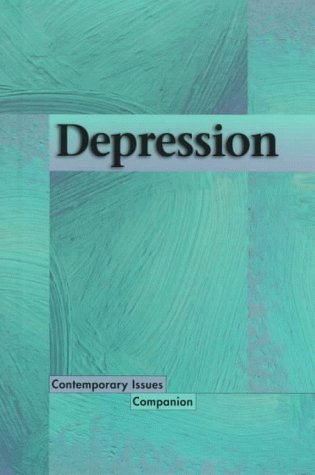 9781565108899: Depression (Contemporary issues companion)