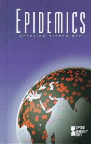 9781565109414: Epidemics (Opposing viewpoints series)