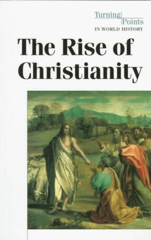 9781565109629: The Rise of Christianity
