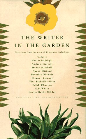 Imagen de archivo de The Writer in the Garden: Selections from the Work of 44 Authors a la venta por Wonder Book