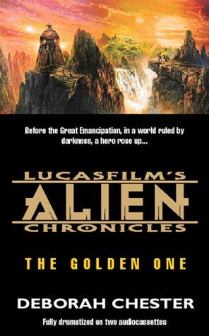 Imagen de archivo de Lucasfilm's Alien Chronicles: The Golden One a la venta por JARBOOKSELL