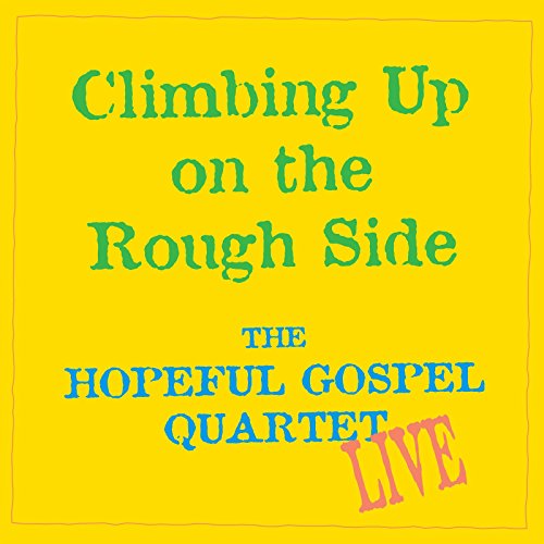 Imagen de archivo de Climbing Up on the Rough Side a la venta por BooksRun