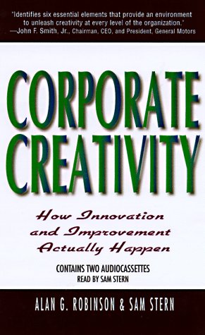 Corporate Creativity (9781565112643) by Robinson, Alan; Stern, Sam